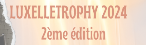 LUX’ELLETROPHY 2024        Le tournoi
