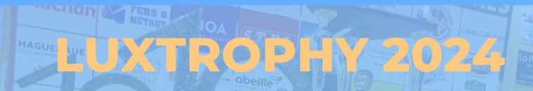 LUXTROPHY 10ème édition   Le tournoi